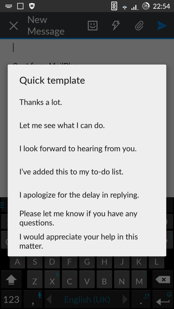 Synology MailPlus - Quick templates allows you to do pre-canned replies. Email replies on mobile phones should be short and sweet.