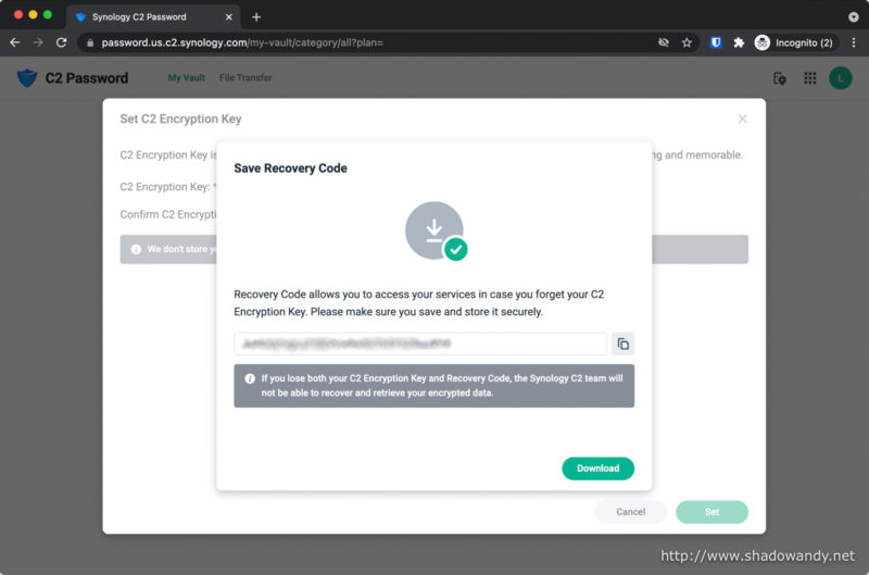 Do kept the Recovery Code somewhere safely. This is required if you lose your C2 Encryption Key.